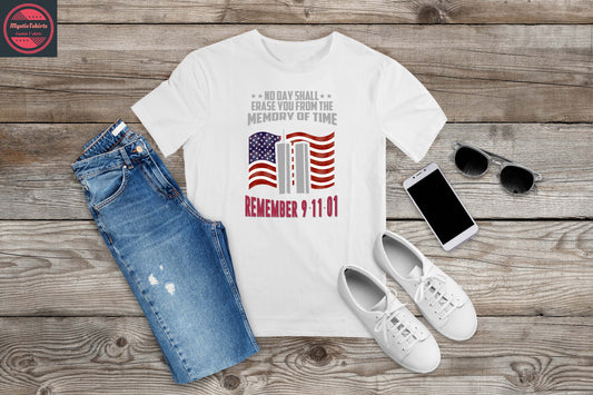 407. REMEMBER 9-11-01, Custom Made Shirt, Personalized T-Shirt, Custom Text, Make Your Own Shirt, Custom Tee