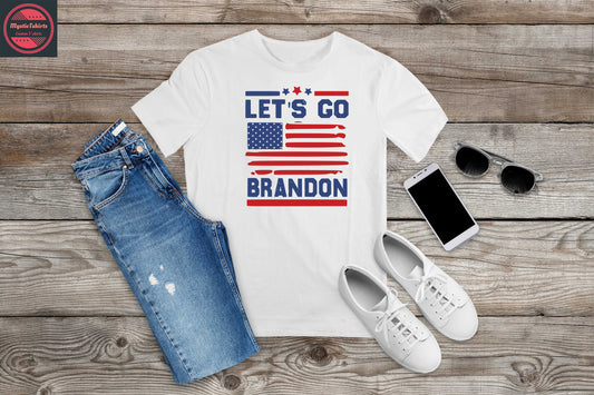 280. LET'S GO BRANDON, Custom Made Shirt, Personalized T-Shirt, Custom Text, Make Your Own Shirt, Custom Tee