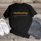 374. MULTITASKING SCREWING UP SEVERAL THINGS AT ONCE, Custom Made Shirt, Personalized T-Shirt, Custom Text, Make Your Own Shirt, Custom Tee