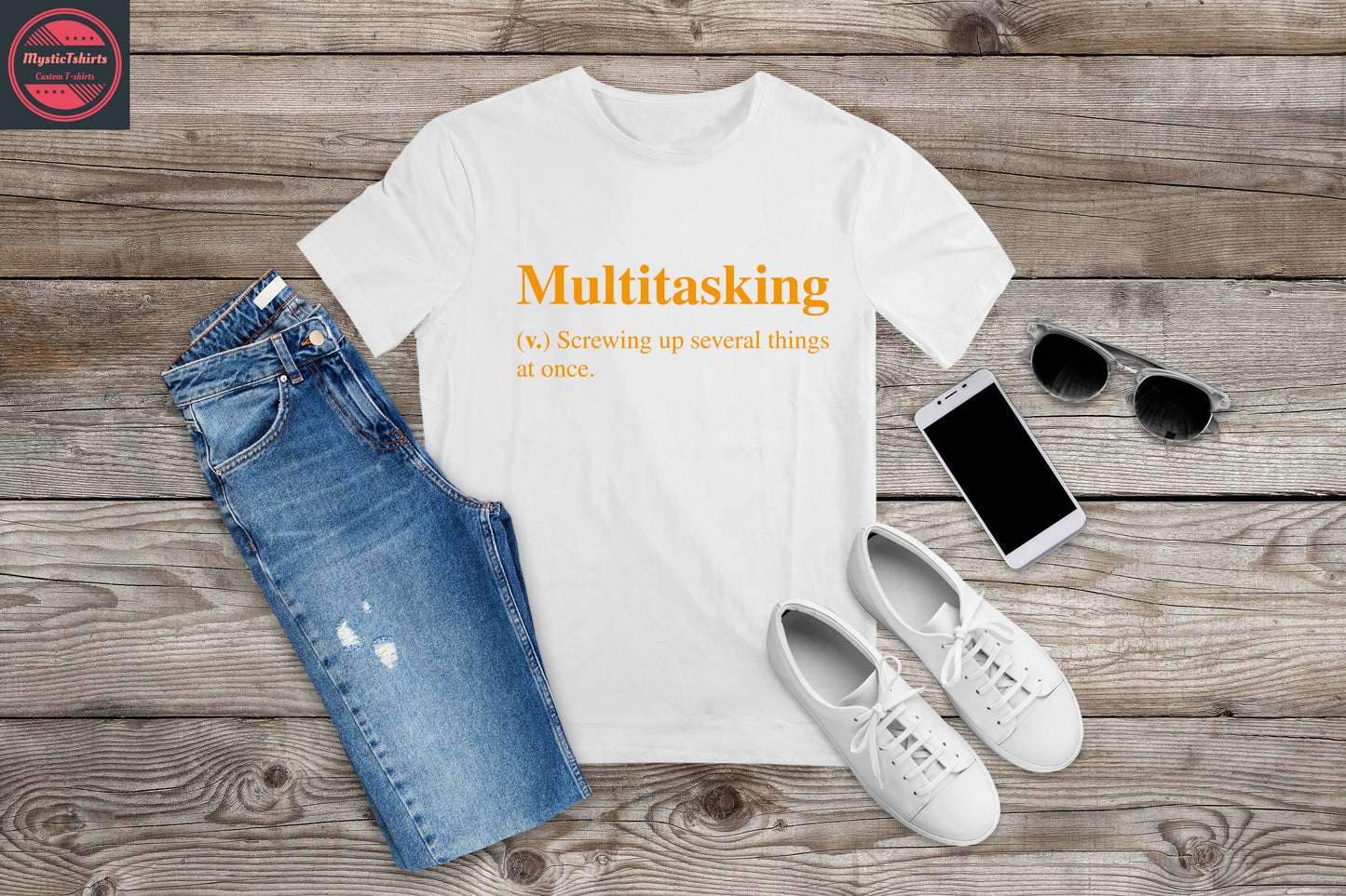 374. MULTITASKING SCREWING UP SEVERAL THINGS AT ONCE, Custom Made Shirt, Personalized T-Shirt, Custom Text, Make Your Own Shirt, Custom Tee
