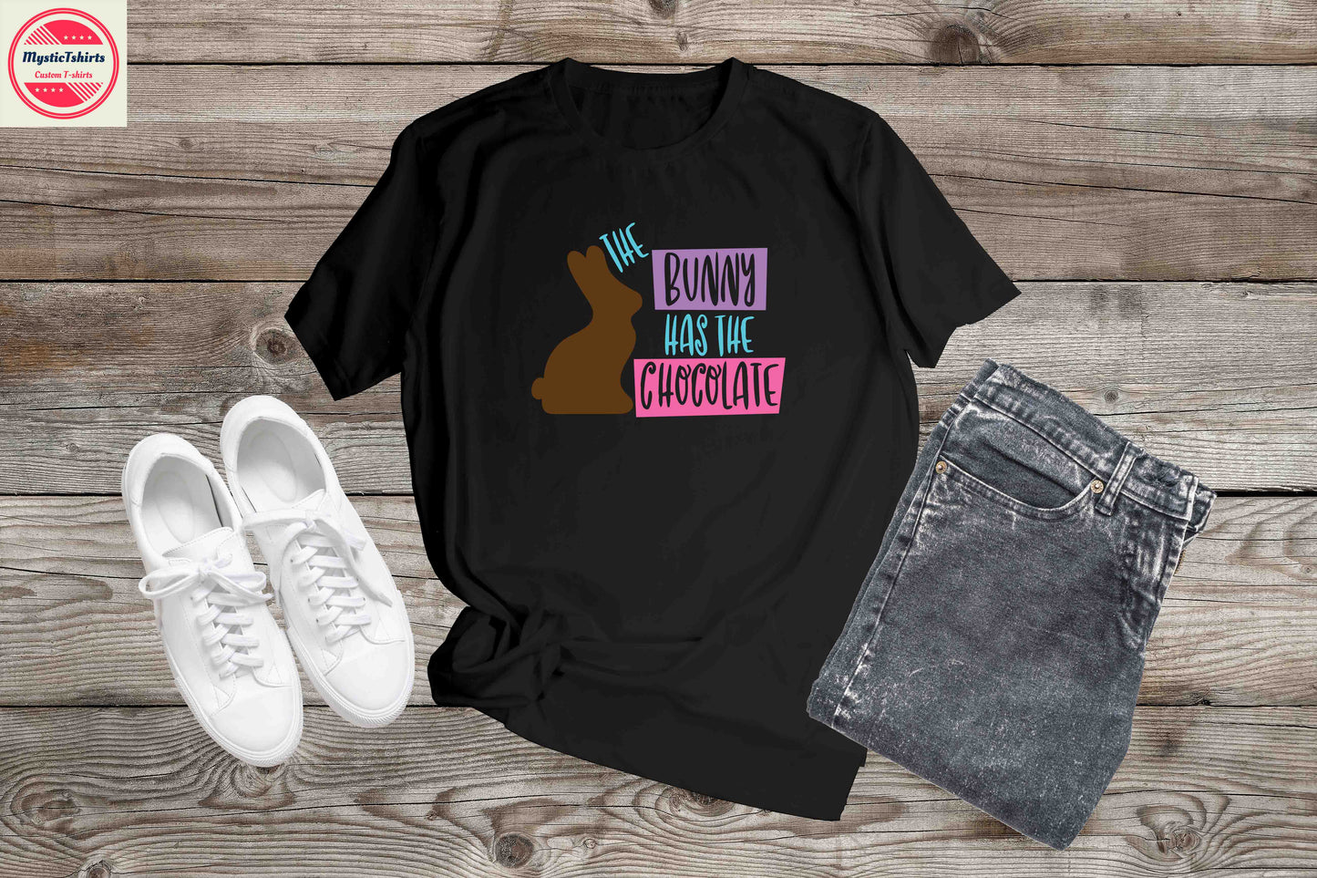 449. THE BUNNY HAS THE CHOCOLATE, Custom Made Shirt, Personalized T-Shirt, Custom Text, Make Your Own Shirt, Custom Tee