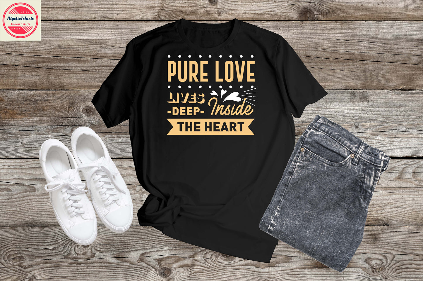 313. LOVE/VALENTINE,PURE LOVE LIVES DEEP INSIDE THE HEART Custom Made Shirt, Personalized T-Shirt, Custom Text, Make Your Own Shirt, Custom Tee