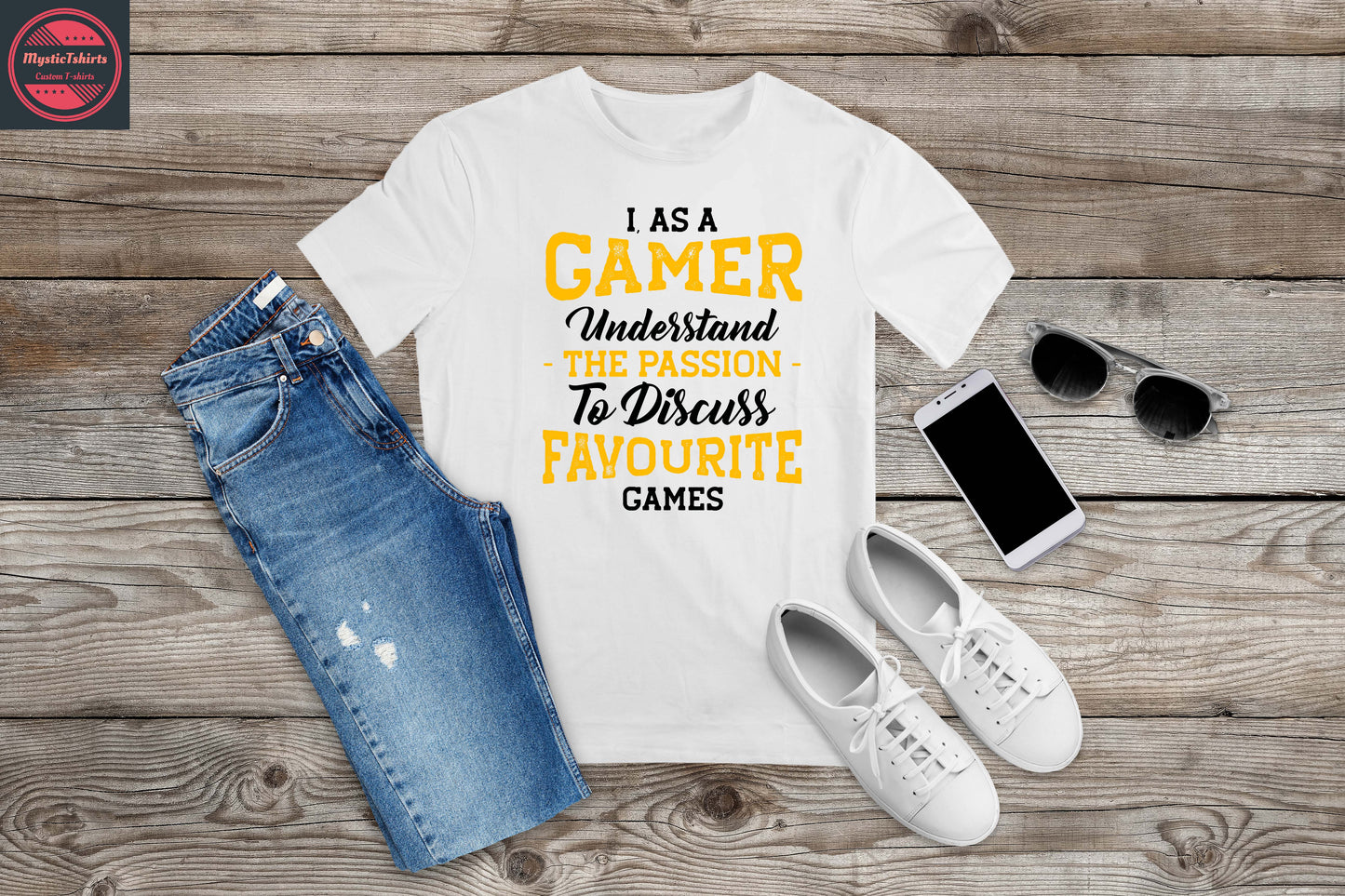 236. I, AS A GAMER UNDERSTAND THE PASSION TO DISCUSS FAVOURITE GAMES, Custom Made Shirt, Personalized T-Shirt, Custom Text, Make Your Own Shirt, Custom Tee