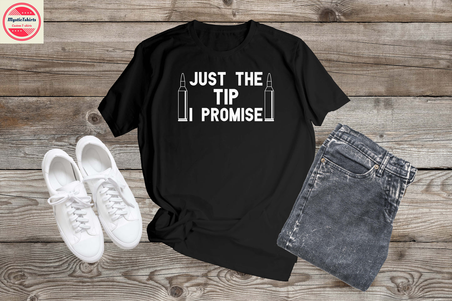 262. JUST THE TIP I PROMISE, Personalized T-Shirt, Custom Text, Make Your Own Shirt, Custom Tee