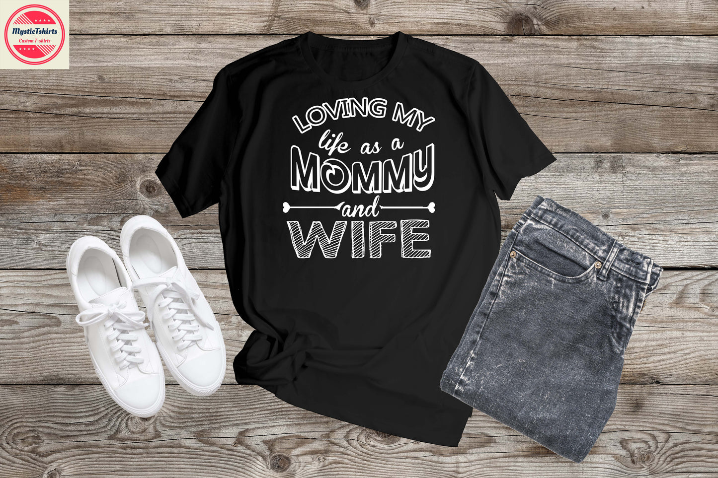 314. LOVING MY LIFE AS A MOMMY AND WIFE, Custom Made Shirt, Personalized T-Shirt, Custom Text, Make Your Own Shirt, Custom Tee
