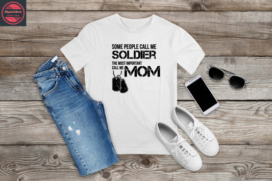 439. SOLDIER MOM, Custom Made Shirt, Personalized T-Shirt, Custom Text, Make Your Own Shirt, Custom Tee