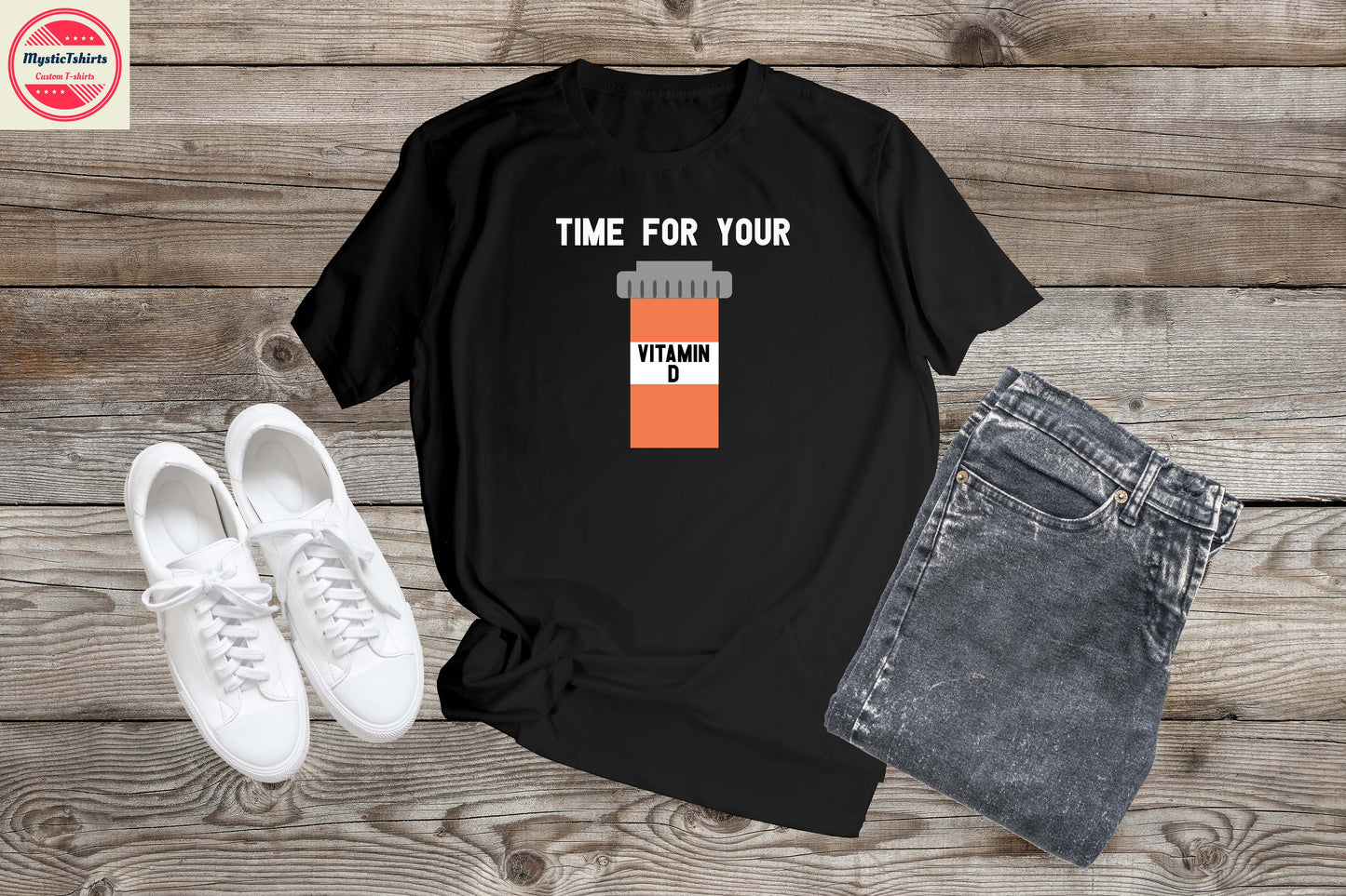 461. TIME FOR YOUR VITAMIN D, Personalized T-Shirt, Custom Text, Make Your Own Shirt, Custom Tee