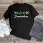 254. IT'S 4:20 SOMWHERE, Custom Made Shirt, Personalized T-Shirt, Custom Text, Make Your Own Shirt, Custom Tee