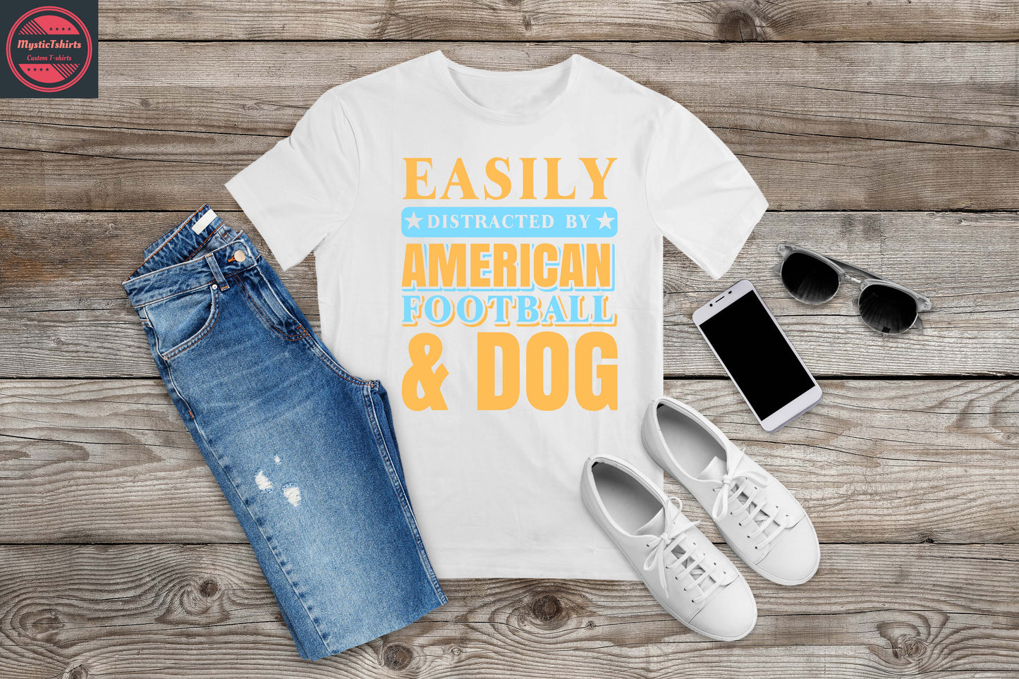 128. EASILY DISTRACTED BY AMERICAN FOOTBALL & DOG, Custom Made Shirt, Personalized T-Shirt, Custom Text, Make Your Own Shirt, Custom Tee