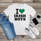 216. I LOVE IRISH BOYS, Custom Made Shirt, Personalized T-Shirt, Custom Text, Make Your Own Shirt, Custom Tee