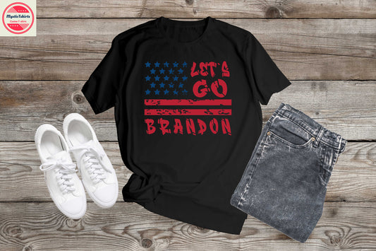 273. LET'S GO BRANDON, Custom Made Shirt, Personalized T-Shirt, Custom Text, Make Your Own Shirt, Custom Tee