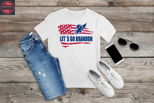 274. LET'S GO BRANDON, Custom Made Shirt, Personalized T-Shirt, Custom Text, Make Your Own Shirt, Custom Tee