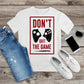 119. DON'T QUIT THE GAME, Custom Made Shirt, Personalized T-Shirt, Custom Text, Make Your Own Shirt, Custom Tee