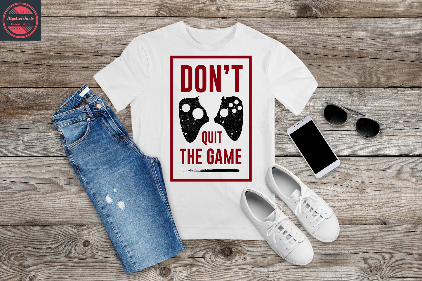 119. DON'T QUIT THE GAME, Custom Made Shirt, Personalized T-Shirt, Custom Text, Make Your Own Shirt, Custom Tee