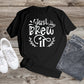 258. JUST BREW IT, Custom Made Shirt, Personalized T-Shirt, Custom Text, Make Your Own Shirt, Custom Tee