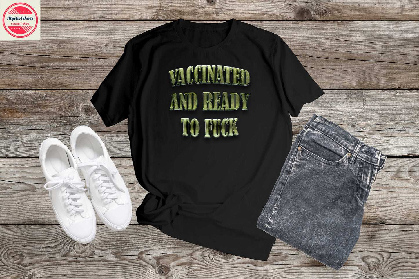 471. VACCINATED AND READY, Custom Made Shirt, Personalized T-Shirt, Custom Text, Make Your Own Shirt, Custom Tee